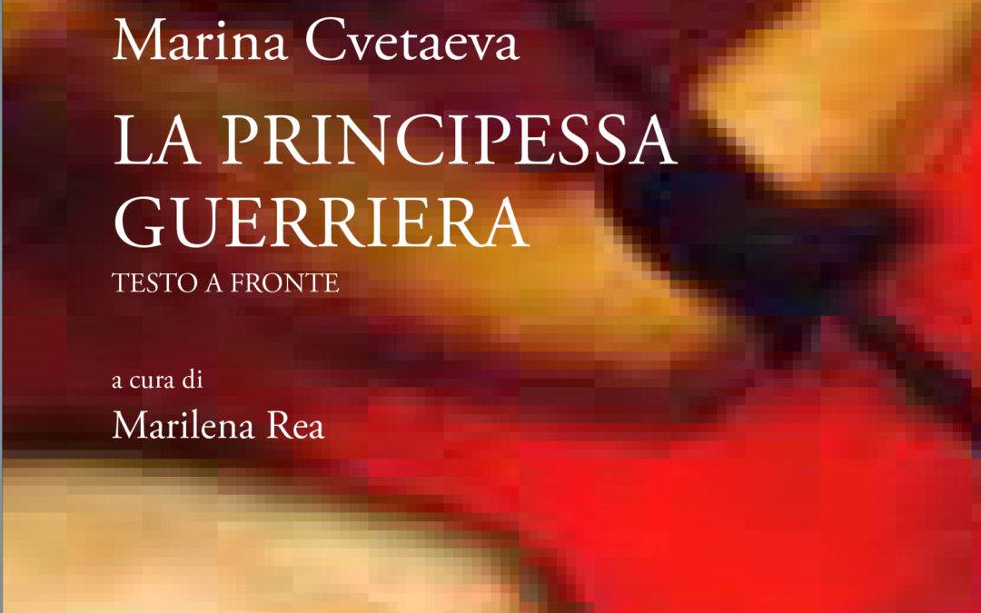 Marina CvetaevaLa principessa guerrieraIn preparazione