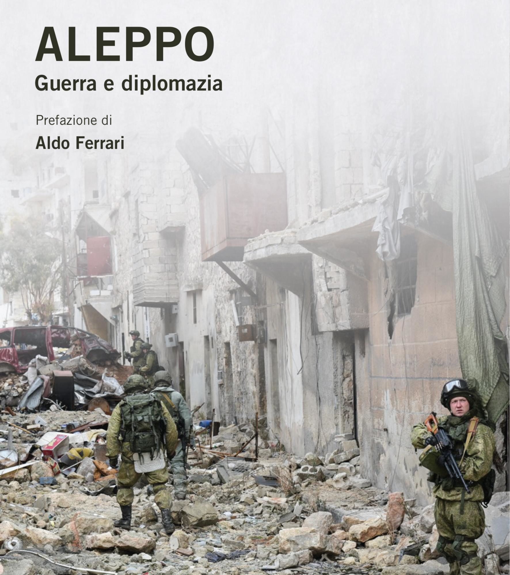 Marija Chodynskaja-Goleniščeva – Aleppo. Guerra e diplomazia