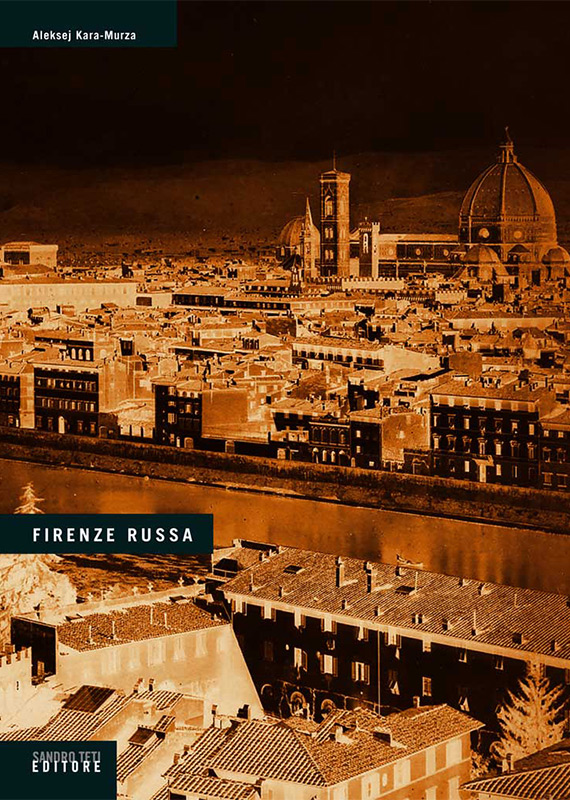 Aleksej Kara-Murza – Firenze russa