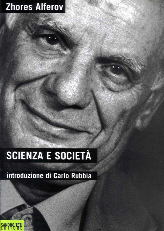 Zhores Alferov Science and Society