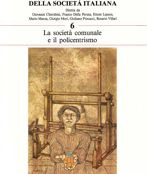 Volume 6 // La società comunale e il policentrismo