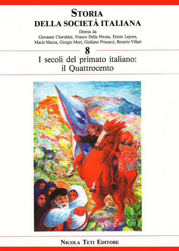 Volume 8 // The Age of the Italian Primacy. The Fifteenth Century