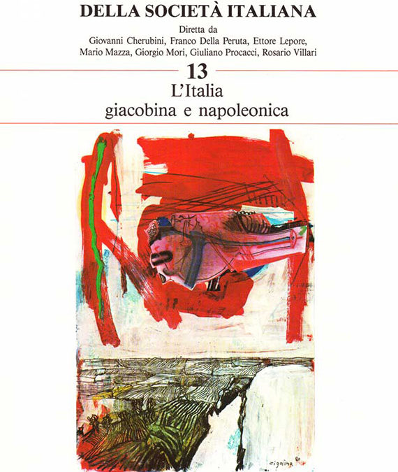 Volume 13 // Jacobin and Napoleonic Italy