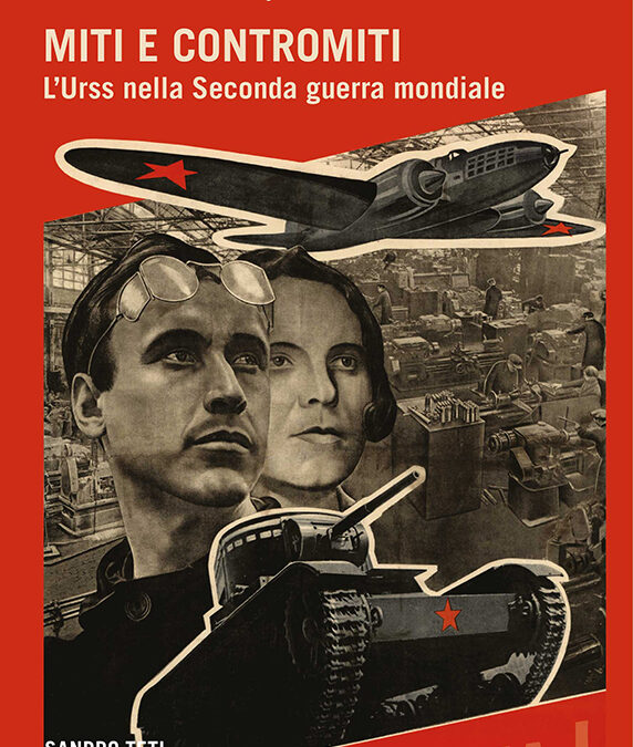 Vladimir Medinskij – Miti e contromiti. L’Urss nella Seconda guerra mondiale