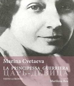 Marina Cvetaeva – La principessa guerriera
