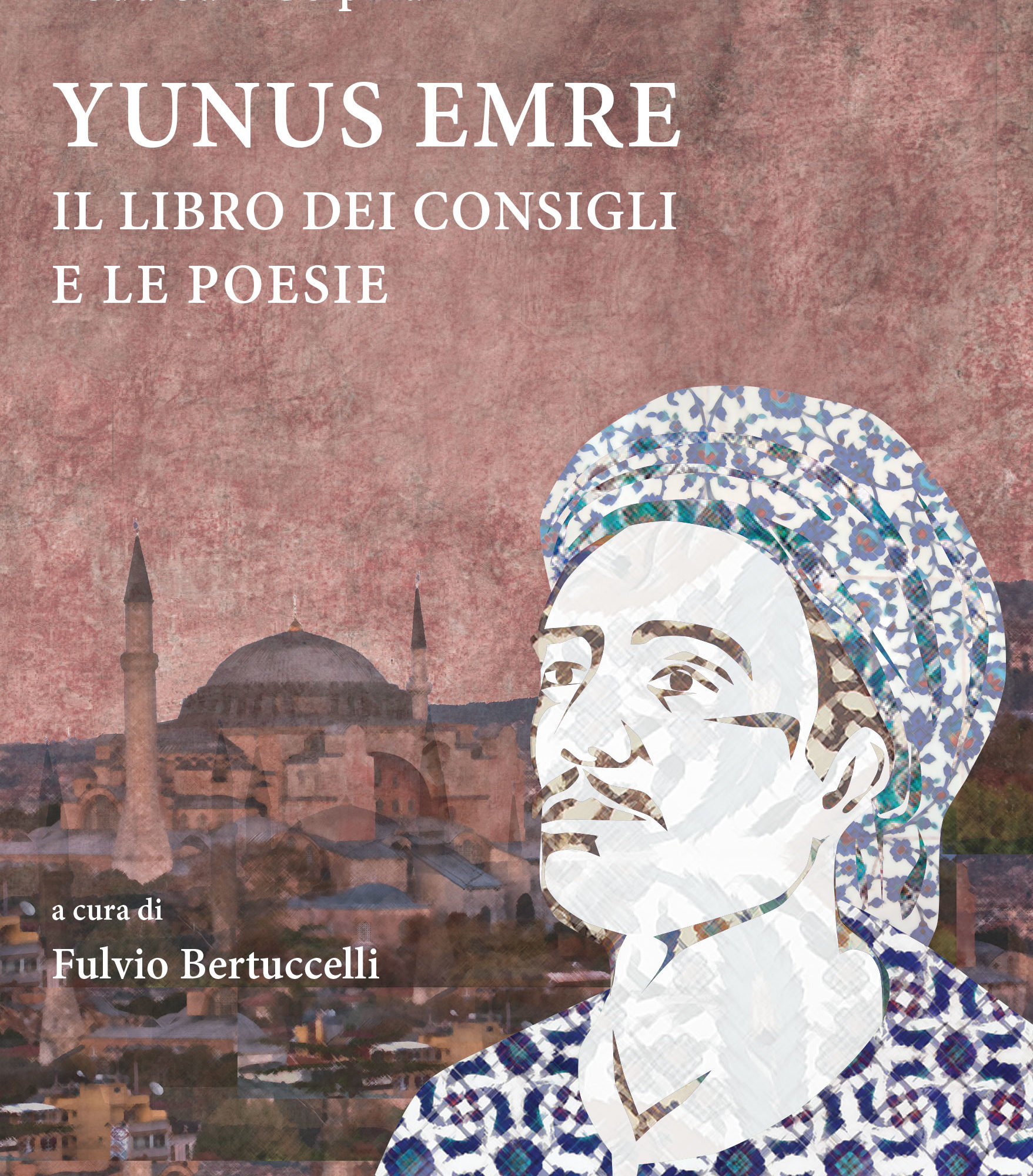 Abdulbaki Golpinarli – Yunus Emre. Il libro dei consigli e le poesie