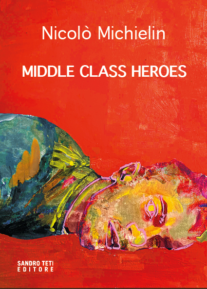 Nicolò Michielin – Middle class heroes