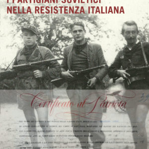 I partigiani sovietici nella Resistenza italiana