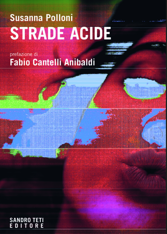 Susanna Polloni – Strade acide