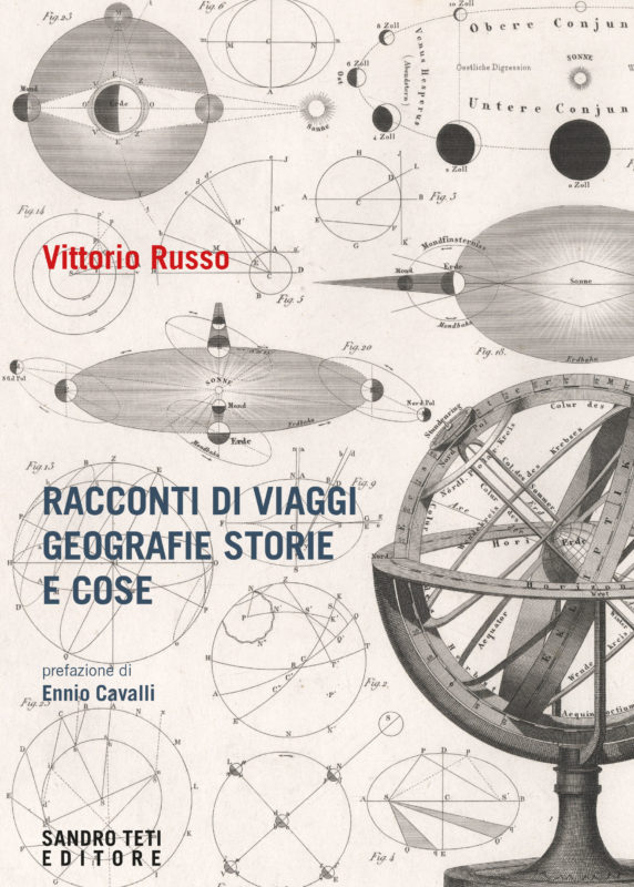 Vittorio Russo – Racconti di viaggi, geografie, storie e cose